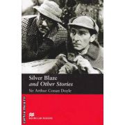 Silver Blaze and Other Stories - Level 3 Elementary ( editura: Macmillan, autor: Arthur Conan Doyle, ISBN 9781405072793 )