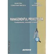 Managementul Proiectelor. Fundamente, metode si tehnici