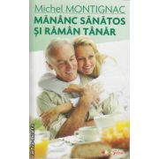 Mananc Sanatos si Raman Tanar