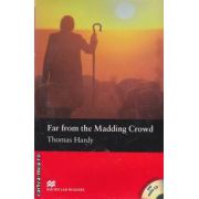 Far from the madding crowd + CD - Level 4 Pre-intermediate ( editura: Macmillan, autor: Thomas Hardy, ISBN 9781405087094 )