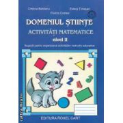 Domeniul Stiinte Activitati matematice nivel II