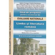 Ghid de pregatire pentru examenul de Evaluare Nationala 2011 Limba si literatura romana