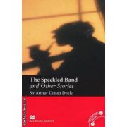 The Speckled Band and Other Stories Level 5 Intermediate ( editura: Macmillan, autor: Sir Arthur Conan Doyle, ISBN 9780230030480 )