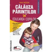 CALAUZA PARINTILOR IN EDUCAREA COPIILOR