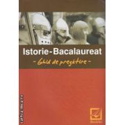 Istorie-Bacalaureat -Ghid de pregatire-