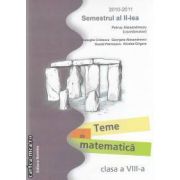 Teme de matematica clasa a VIII-a semestrul II 2010-2011