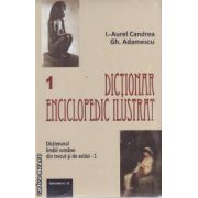 Dictionar enciclopedic ilustrat vol I+II