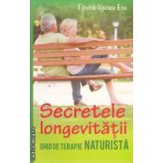 Secretele longevitatii ghid de terapie naturista