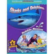 Macmillan children s readers Sharks and Dolphins Dolphin rescue level 6 fact and fiction