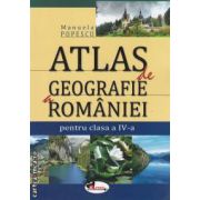 Atlas de geografie a Romaniei pentru clasa a IV-a