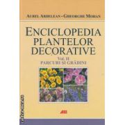 Enciclopedia plantelor decorative vol II parcuri si gradini