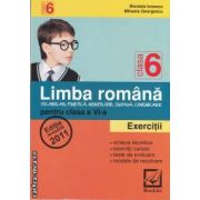 Limba romana exercitii pentru clasa a VI-a(editura Booklet, autori: Nicoleta Ionescu, Mihaela Georgescu isbn: 978-606-590-005-9)