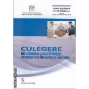 Culegere de hotarari judecatoresti pronuntate in materia medierii(editura Universitara isbn: 978-606-591-208-3)