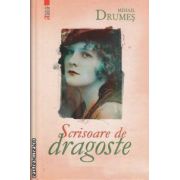 Scrisoare de dragoste (editura Art, autor: Mihail Drumes isbn: 978-973-124-630-7)