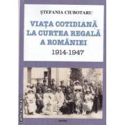 Viata cotidiana la curtea regala a Romaniei 1914-1947(editura Cartex, autor: Stefania Ciubotaru isbn: 978-606-8023-13-7)