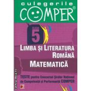 Teste pentru Concursul Scolar National de Competenta si Performanta COMPER clasa a V-a (editura Paralela 45, autori: Elena Apastinii, Geanina Cotoi, Duta Culachi isbn: 978-973-47-1307-3)