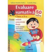 Evaluare sumativa clasa a II-a (editura Carminis, autori: Iuliana Daniela Dulica, Camelia Sima isbn: 978-973-123-160-0)