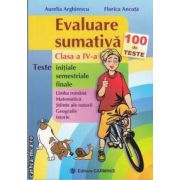 Evaluare sumativa clasa a IV-a (editura Carminis, autori: Aurelia Arghirescu, Florica Ancuta isbn: 978-973-123-162-4)