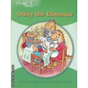 Daisy the dinosaur (editura Macmillan, autor: Louis Fidge isbn: 978-1-4050-5987-9)