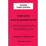 Codul penal si codul de procedura penala (editura Morosan isbn: 978-606-7642-49-3)