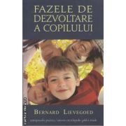 Bazele de dezvoltare a copilului (editura Univers Enciclopedic, autor: Bernard Lievegoed isbn: 978-606-835-810-9)