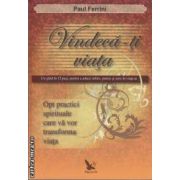 Vindeca-ti viata ( editura: For You, autor: Paul Ferrini ISBN 9789731701974 )