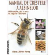 Manual de crestere a albinelor ( editura M. A. S. T, autori: Claire Waring, Adrian Waring isbn: 978-973-1822-94-5)