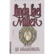 Lili si maiorul (editura Miron, autor: Linda Lael Miller isbn: 978-973-1789-61-3)
