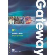 Gateway B1 Students Book ( editura: Macmillan, autor: David Spencer ISBN 9780230723443 )