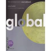 Global PRE-INTERMEDIATE coursebook ( editura: Macmillan, autor: Lindsay Clandfield ISBN 9780230033092 )