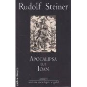 Apocalipsa lui Ioan ( editura: Universul Enciclopedic Gold, autor: Rudolf Steiner ISBN 9786068162591 )