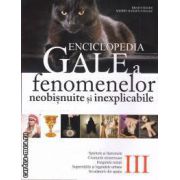 Enciclopedia Gale a fenomenelor neobisnuite si inexplicabile volumul 3 (editura: All, autor: Brad Steiger, Sherry Hansen Steiger ISBN 9789735719821 )