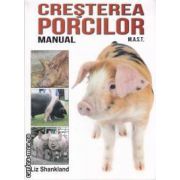 Cresterea porcilor ( editura: M.A.S.T. , autor: Liz Shankland ISBN  978-973-1822-93-8 )