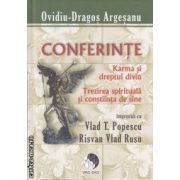 Karma si dreptul divin: trezirea spirituala si constiinta de sine: conferinte ( editura: Pro Dao , autor: Ovidiu-Dragos Argesanu ISBN 9786069299708 )