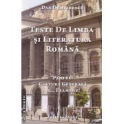 Teste de Limba si Literatura Romana. Pentru cultura generala si... Examene! ( editura: Sanda , autor: Dan Dumitrescu ISBN 9786069229132 )