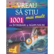 Vreau sa stiu 1001 mai multe inrebari si raspunsuri ( editura: Teora, ISBN 973-20-0944-6 )