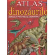 Atlas al dinozaurilor. Animale preistorice si alte animale ( editura: Girasol, autor: Maria Lorente ISBN 9789731915807 )