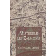 Misteriile lui Zalmoxis ( editura: Herald, autor: DANIEL CONSTANTIN ISBN 9789731111834 )