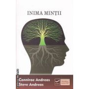 Inima Mintii ( editura: Vidia , autori: Connirae Andreas , Steve Andreas ISBN 9786069272473 )