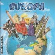 Europa Sudica ( editura : Aquila , ISBN 9789737145611 )