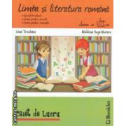 Limba si literatura romana clasa a 7-a ( editura: Booklet, autor: Madalina Buga - Moraru ISBN 9786065900462 )
