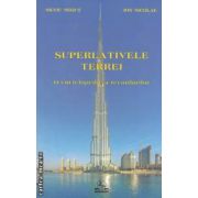 Superlativele Terrei : O enciclopedie a recordurilor ( editura : Meronia , autor : Silviu Negut , Ion Nicolae ISBN 9789737839794 )