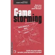 Game storming: carte de jocuri pentru inovatori, nonconformisti si vizionari ( editura: Paralela 45, autor: Dave Gray, Sunni Brown, James Macanufa ISBN 9789734714438 )