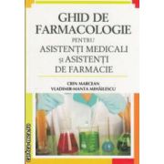 Ghid de farmacologie ( Editura: All, Autor: Crin Marcean, Vladimir-Manta Mihailescu, ISBN: 978-973-571-979-1