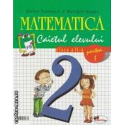 Matematica clasa a II - a , caietul elevului : partea I + partea II ( editura : Aramis , autor : Stefan Pacearca , Mariana Mogos ISBN 973-679-139-4)