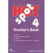 Hot Spot 4 Teachers Book + Test CD ( editura: Macmillan, autor: Magdalena Kondro ISBN 9780230717947 )