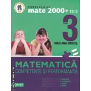 Matematica: clasa a III - a: competente si performanta: exercitii, probleme, jocuri, teste ( editura: Paralela 45, autor: Mariana Mogos ISBN 9789734711482 )