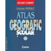 Atlas geografic scolar ( editura : Corint , autor : Octavian Mandrut ISBN 9789731356242 )