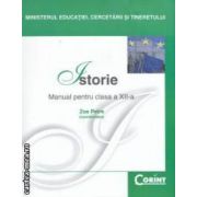 Istorie: manual pentru clasa a XII - a ( editura: Corint, coordonator: Zoe Petre, ISBN 9789731353630 )
