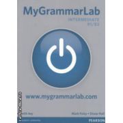 MyGrammarLab Intermediate B1 / B2 with key ( editura: Longman, autor: Mark Foley, Diane Hall ISBN 9781408299159
